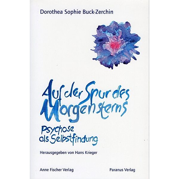 Auf der Spur des Morgensterns, Dorothea Buck