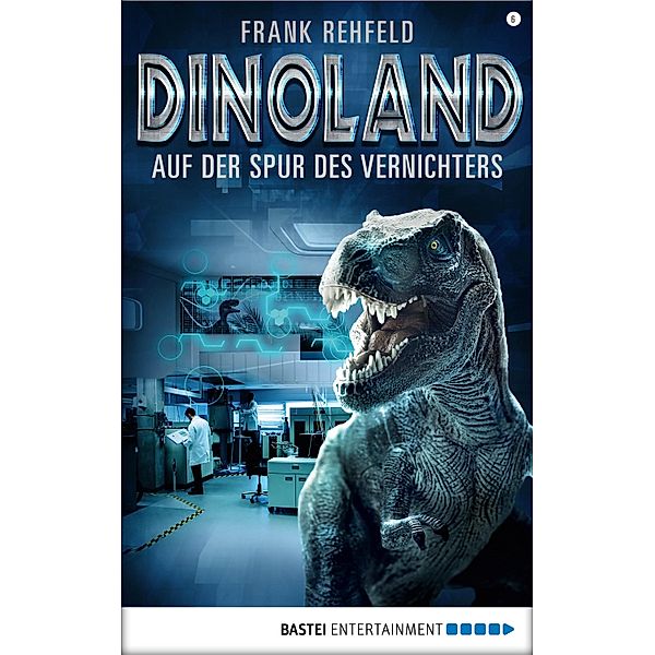 Auf der Spur des Vernichters / Dino-Land Bd.6, Frank Rehfeld