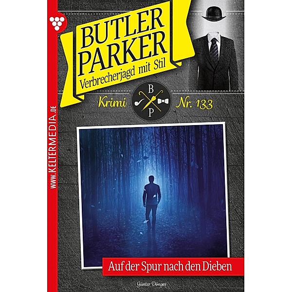 Auf der Spur nach den Dieben / Butler Parker Bd.133, Günter Dönges