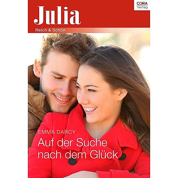 Auf der Suche nach dem Glück / Julia (Cora Ebook), Emma Darcy