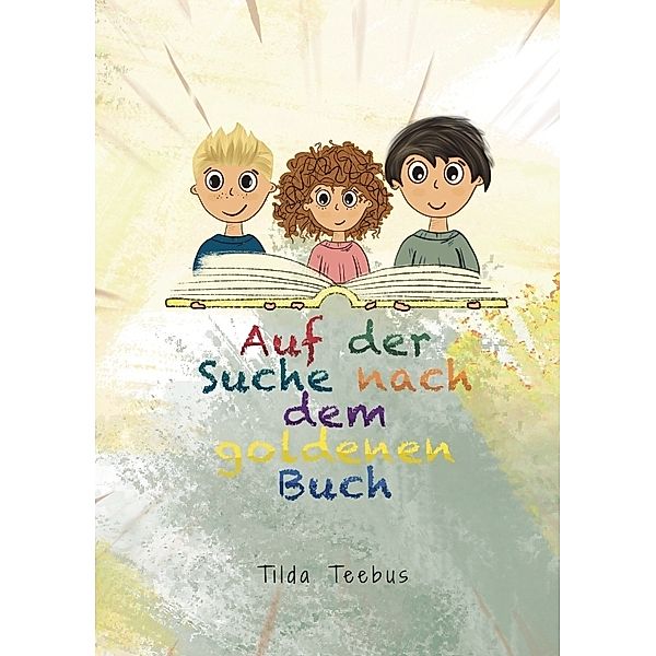 Auf der Suche nach dem goldenen Buch, Tilda Teebus