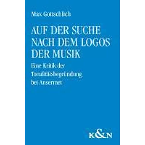 Auf der Suche nach dem Logos der Musik, Max Gottschlich