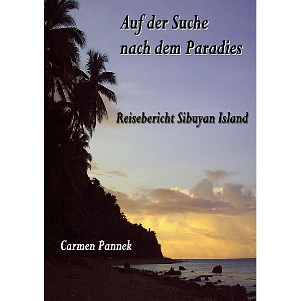 Auf der Suche nach dem Paradies, Carmen Pannek