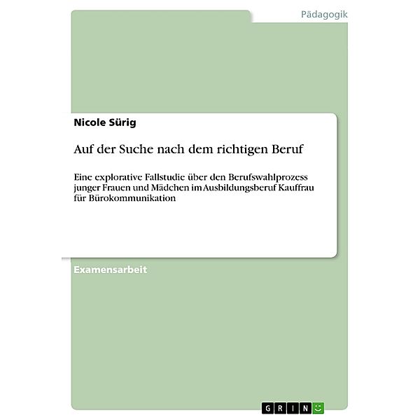 Auf der Suche nach dem richtigen Beruf, Nicole Sürig