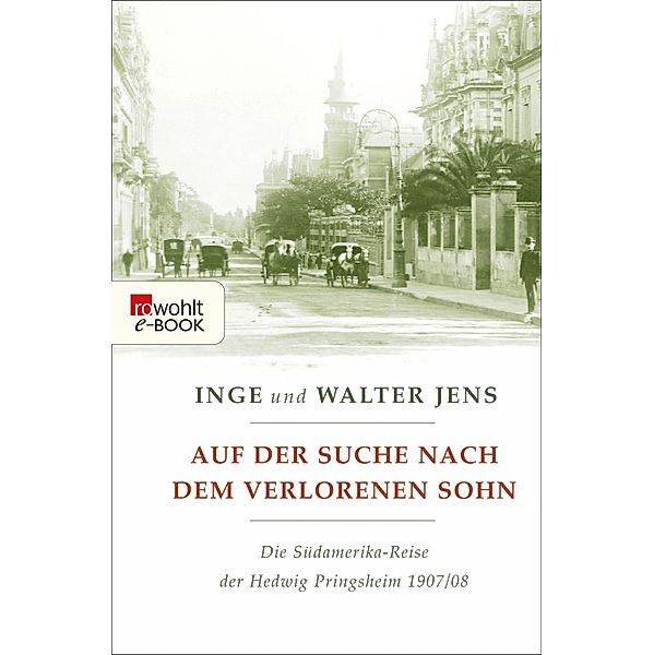 Auf der Suche nach dem verlorenen Sohn, Inge Jens, Walter Jens