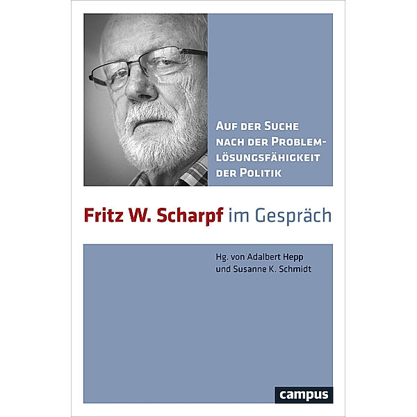 Auf der Suche nach der Problemlösungsfähigkeit der Politik, Fritz W. Scharpf
