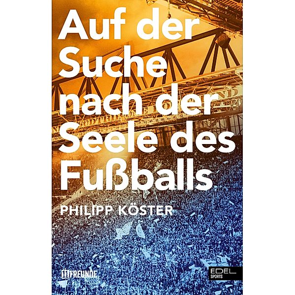 Auf der Suche nach der Seele des Fußballs, Philipp Köster