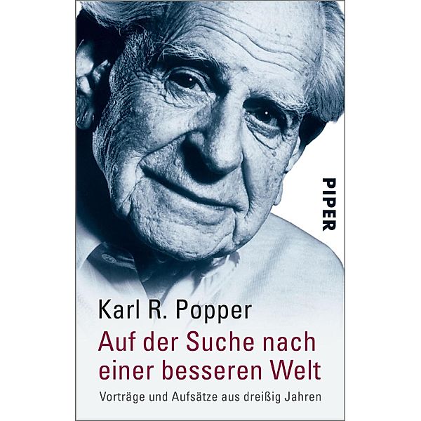 Auf der Suche nach einer besseren Welt, Karl R. Popper