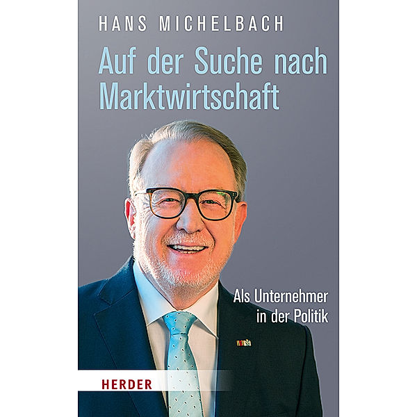 Auf der Suche nach Marktwirtschaft, Hans Michelbach