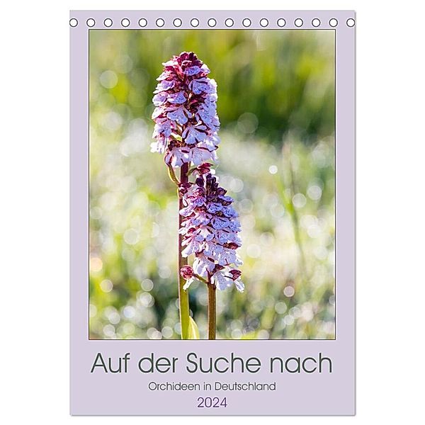 Auf der Suche nach Orchideen in Deutschland (Tischkalender 2024 DIN A5 hoch), CALVENDO Monatskalender, Janita Webeler