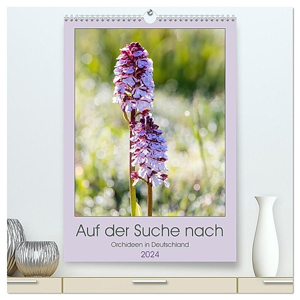 Auf der Suche nach Orchideen in Deutschland (hochwertiger Premium Wandkalender 2024 DIN A2 hoch), Kunstdruck in Hochglanz, Janita Webeler