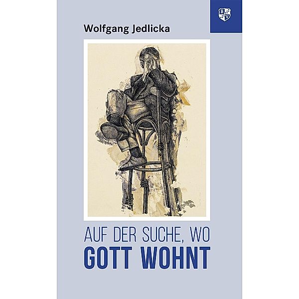 Auf der Suche, wo Gott wohnt, Wolfgang Jedlicka