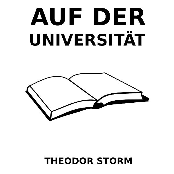 Auf der Universität, Theodor Storm