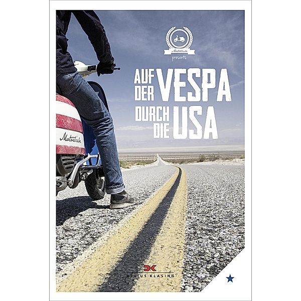 Auf der Vespa durch die USA, Motorliebe