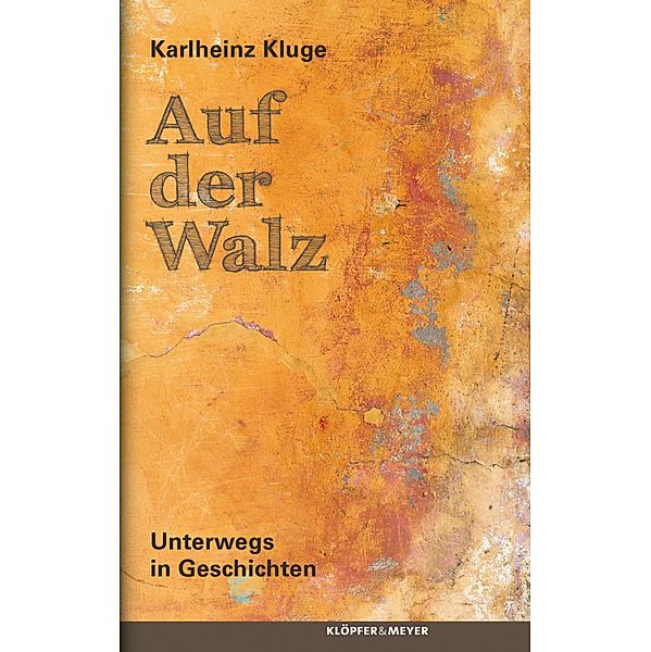 Auf der Walz, Karlheinz Kluge