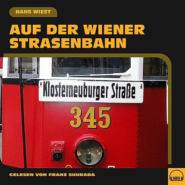 Auf der Wiener Straßenbahn, Hans Wiest