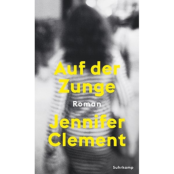 Auf der Zunge, Jennifer Clement