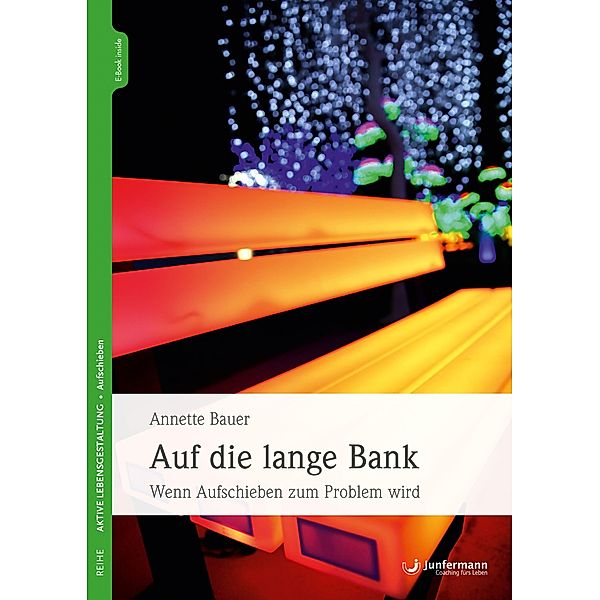 Auf die lange Bank, Annette Bauer