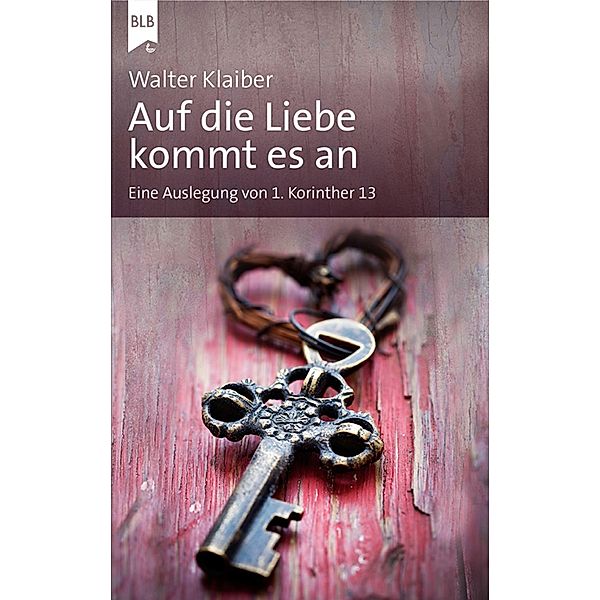 Auf die Liebe kommt es an, Walter Klaiber