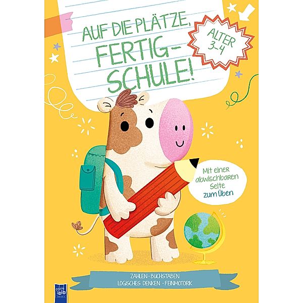 Auf die Plätze, fertig - Schule! 3-4 Jahre (Cover Kuh)