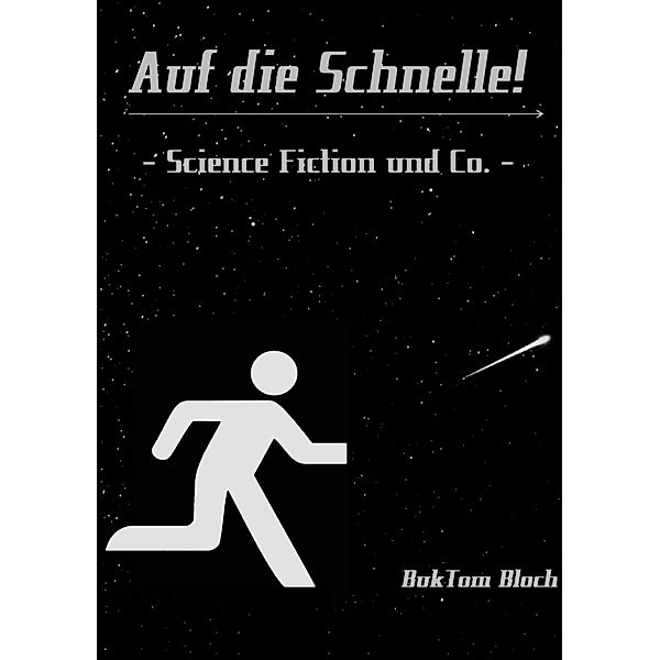 Auf die Schnelle!, Buk Tom Bloch