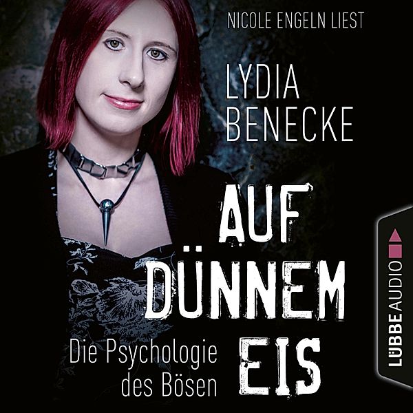 Auf dünnem Eis, Lydia Benecke