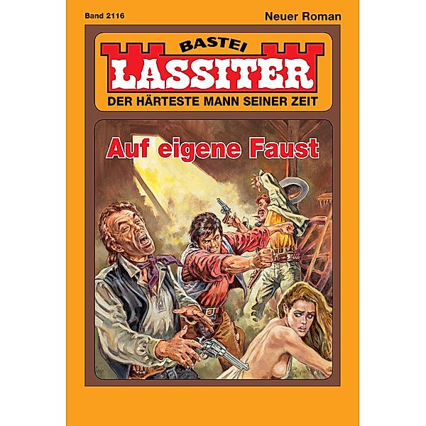 Auf eigene Faust / Lassiter Bd.2116, Jack Slade