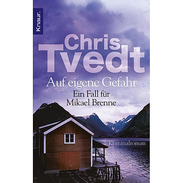 Auf eigene Gefahr / Die Mikael-Brenne-Reihe Bd.2, Chris Tvedt