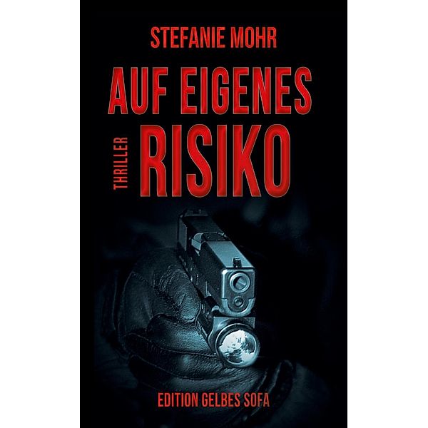 Auf eigenes Risiko, Stefanie Mohr