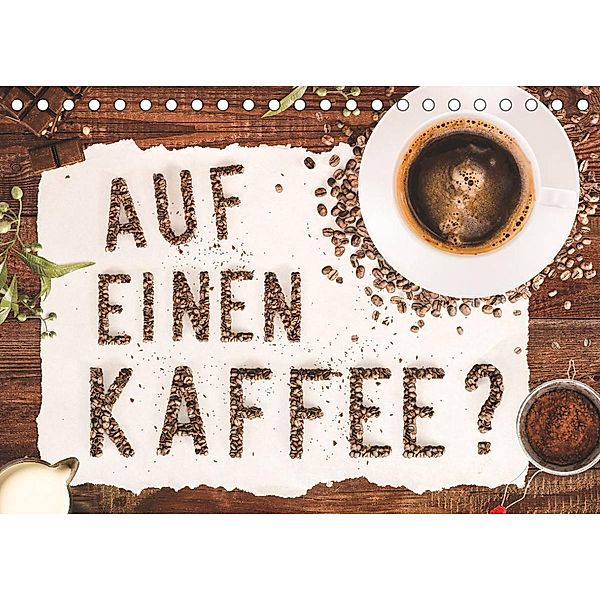 Auf einen Kaffee? (Tischkalender 2023 DIN A5 quer), Kathleen Bergmann