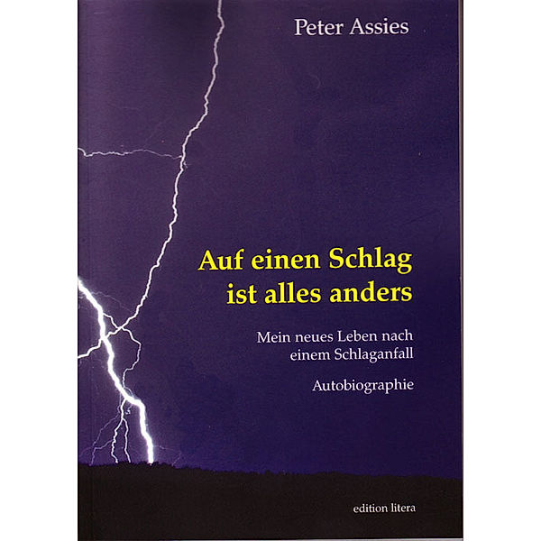 Auf einen Schlag ist alles anders, Peter Assies