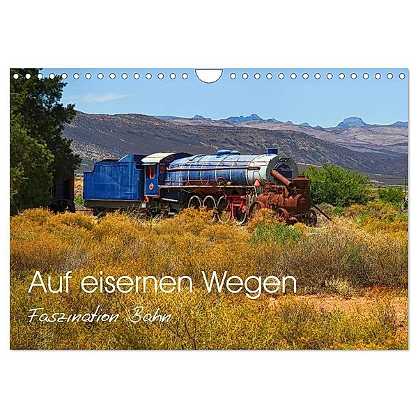 Auf eisernen Wegen - Faszination Bahn (Wandkalender 2025 DIN A4 quer), CALVENDO Monatskalender, Calvendo, Dietmar Pohlmann