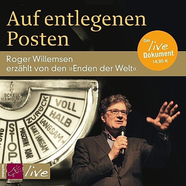 Auf entlegenen Posten,1 Audio-CD, Roger Willemsen