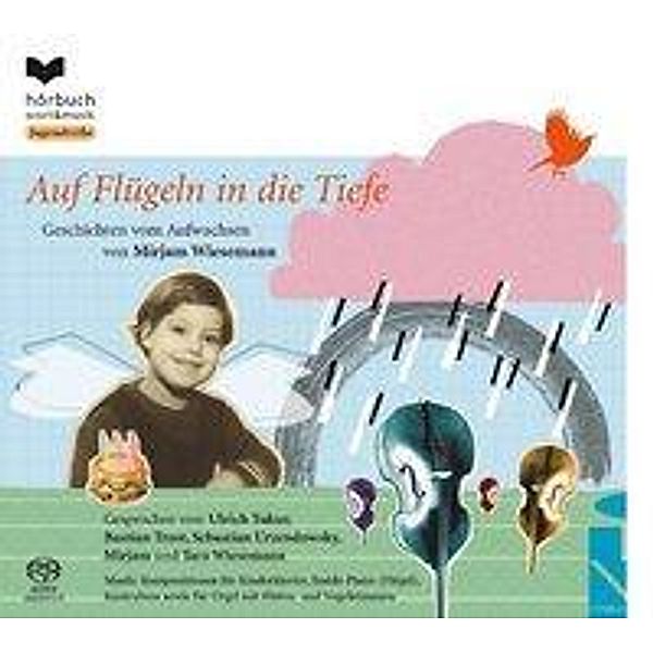 Auf Flügeln in die Tiefe, 1 Super-Audio-CD (Hybrid), Mirjam Wiesemann