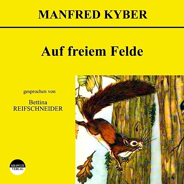 Auf freiem Felde, Manfred Kyber