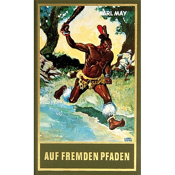 Auf fremden Pfaden / Karl Mays Gesammelte Werke Bd.23, Karl May