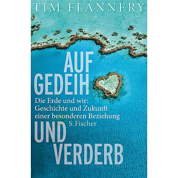 Auf Gedeih und Verderb, Tim Flannery