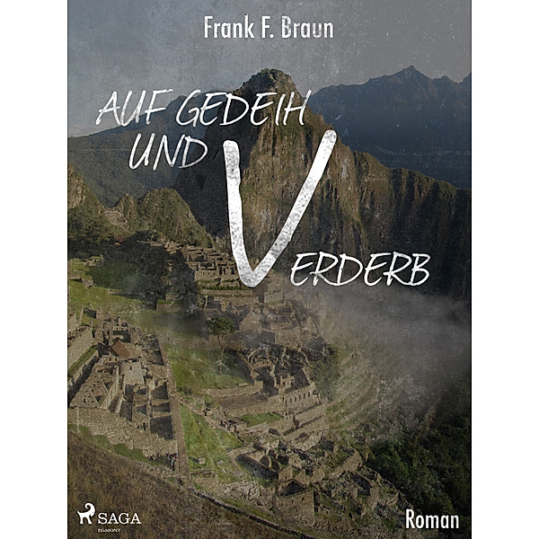 Auf Gedeih und Verderb, Frank F. Braun