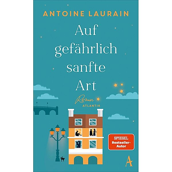 Auf gefährlich sanfte Art, Antoine Laurain