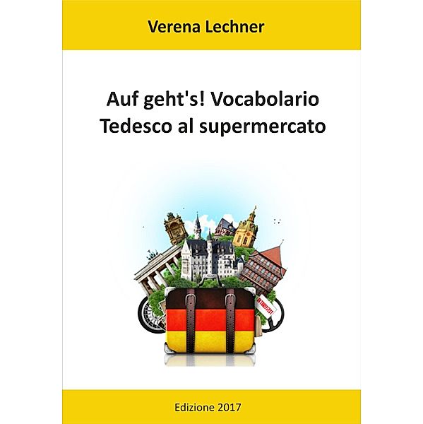 Auf geht's! Vocabolario, Verena Lechner