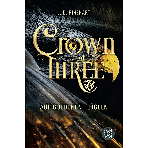 Auf goldenen Flügeln / Crown of Three Bd.1, J. D. Rinehart