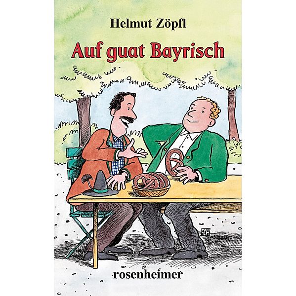 Auf guat Bayrisch, Helmut Zöpfl