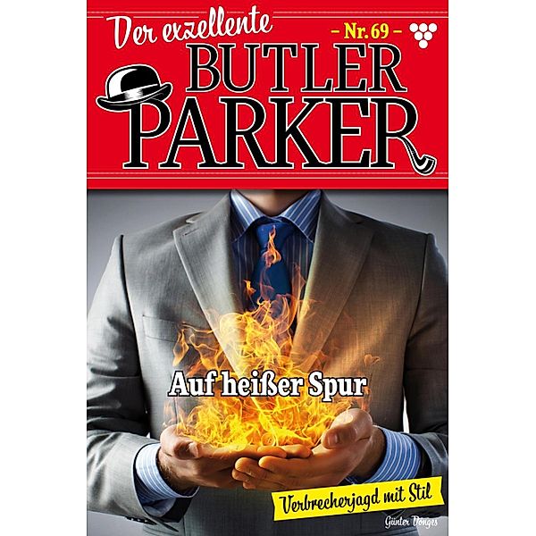 Auf heisser Spur / Der exzellente Butler Parker Bd.69, Günter Dönges