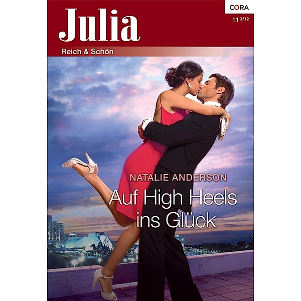 Auf High Heels zum Glück / Julia Romane Bd.0011, Natalie Anderson