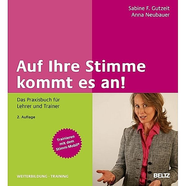 Auf Ihre Stimme kommt es an!, Sabine F. Gutzeit, Anna Neubauer