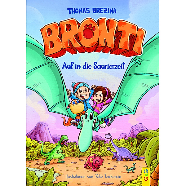 Auf in die Saurierzeit / Bronti Bd.2, Thomas Brezina
