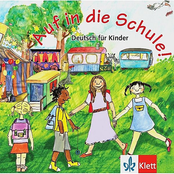 Auf in die Schule!: Deutsch für Kinder, 1 Audio-CD u. Booklet