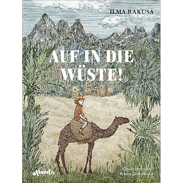 Auf in die Wüste!, Ilma Rakusa