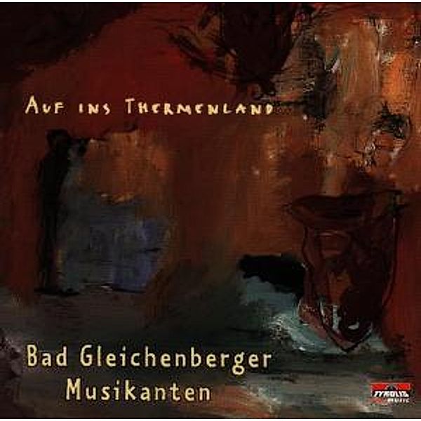 Auf Ins Thermenland, Bad Gleichenberger Musikanten