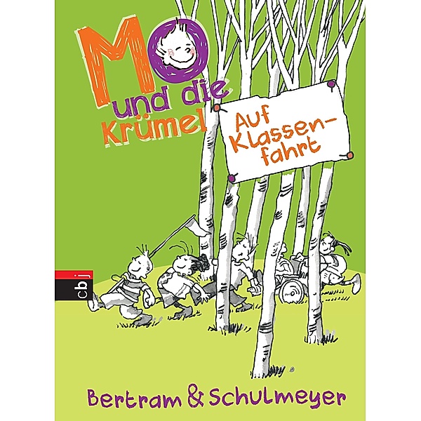 Auf Klassenfahrt / Mo und die Krümel Bd.2, Rüdiger Bertram, Heribert Schulmeyer
